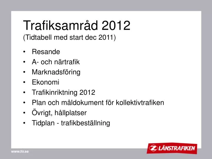 trafiksamr d 2012 tidtabell med start dec 2011