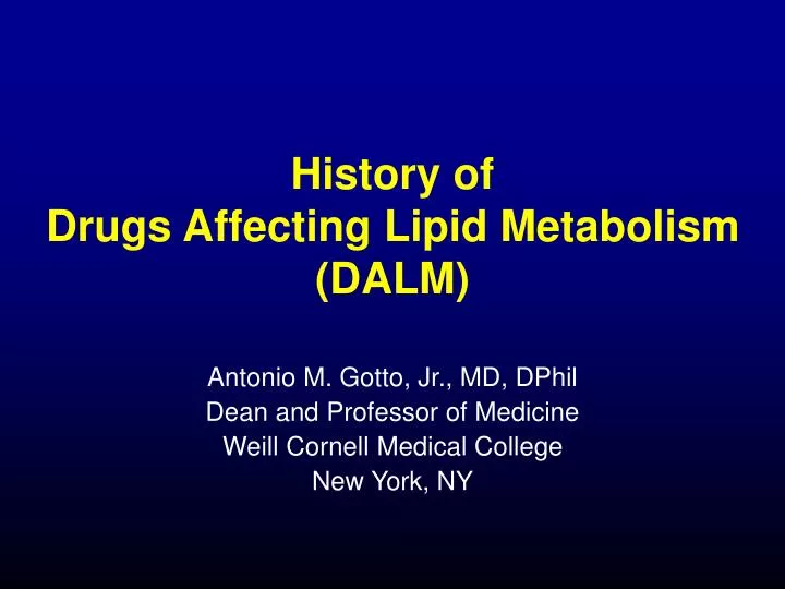 history of drugs affecting lipid metabolism dalm
