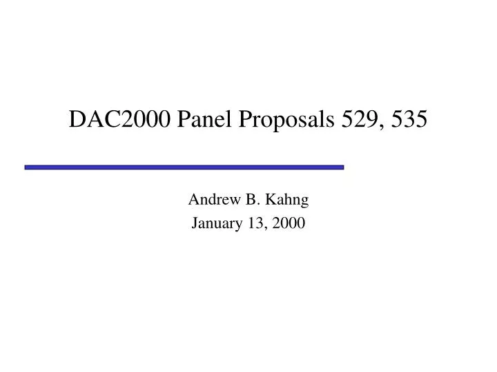 dac2000 panel proposals 529 535