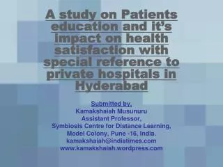 Submitted by, Kamakshaiah Musunuru Assistant Professor, Symbiosis Centre for Distance Learning,