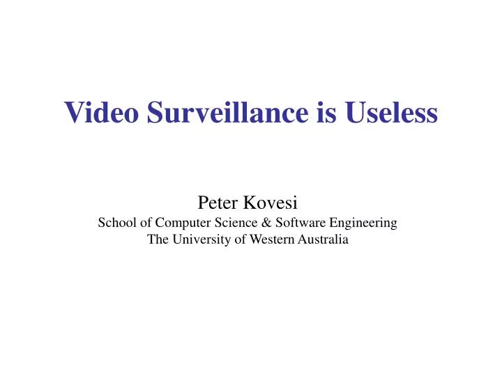 video surveillance is useless