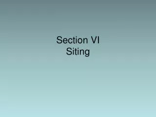 Section VI Siting