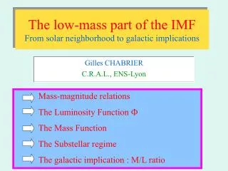 The low-mass part of the IMF From solar neighborhood to galactic implications
