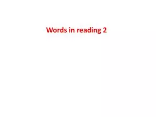 Words in reading 2