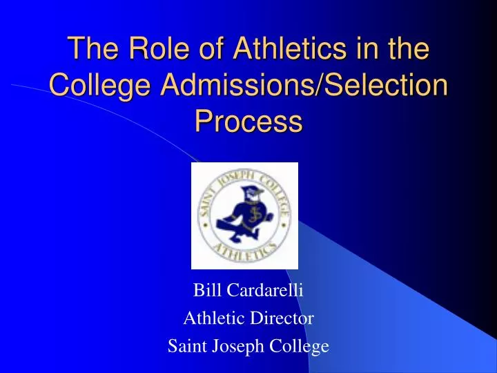 the role of athletics in the college admissions selection process