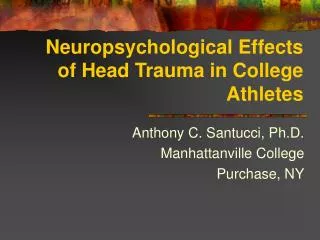 Neuropsychological Effects of Head Trauma in College Athletes