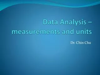 Data Analysis – measurements and units