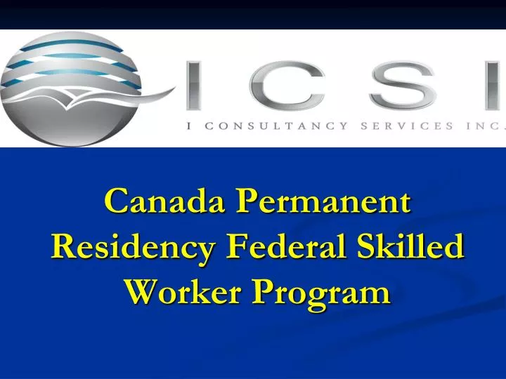 canada permanent residency federal skilled worker program
