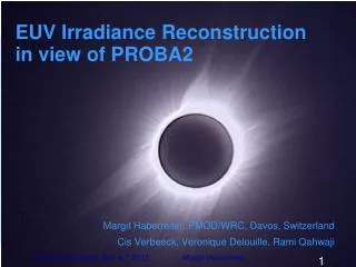 EUV Irradiance Reconstruction in view of PROBA2