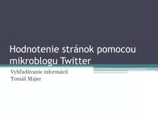 hodnotenie str nok pomocou mikroblogu twitter