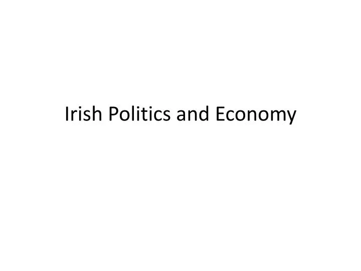 irish politics and economy