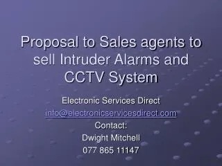 Proposal to Sales agents to sell Intruder Alarms and CCTV System