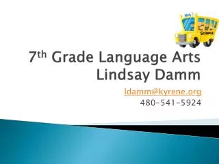 7 th Grade Language Arts Lindsay Damm