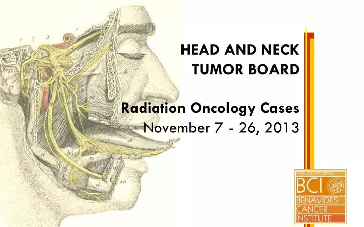 head and neck tumor board radiation oncology cases november 7 26 2013