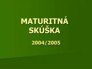 maturitn sk ka