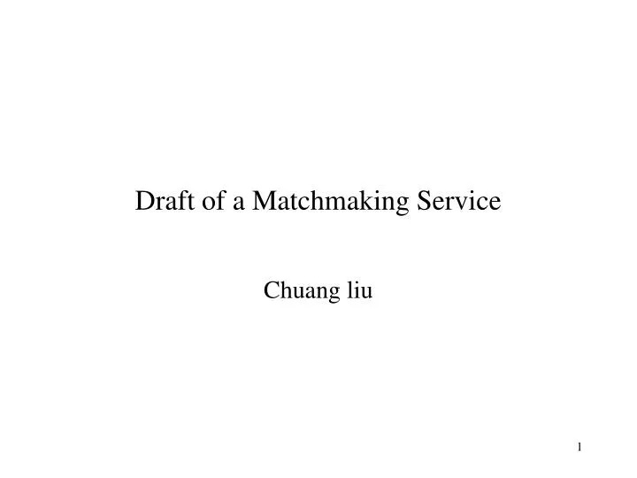 draft of a matchmaking service