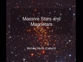 massive stars and magnetars