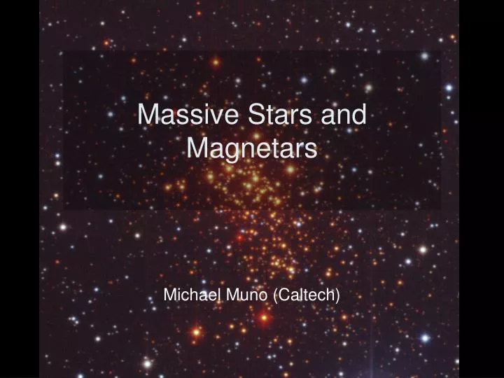 massive stars and magnetars