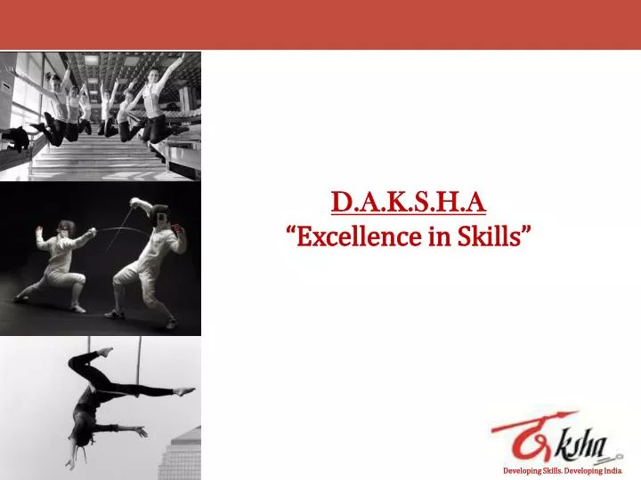 d a k s h a excellence in skills