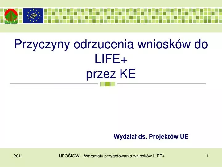 przyczyny odrzucenia wniosk w do life przez ke