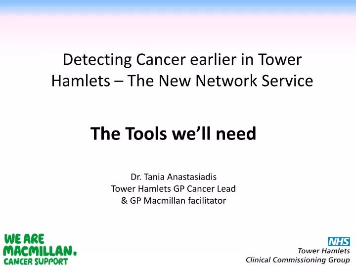 detecting cancer earlier in tower hamlets the new network service