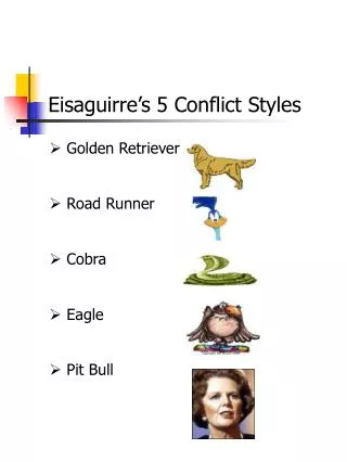 Eisaguirre’s 5 Conflict Styles