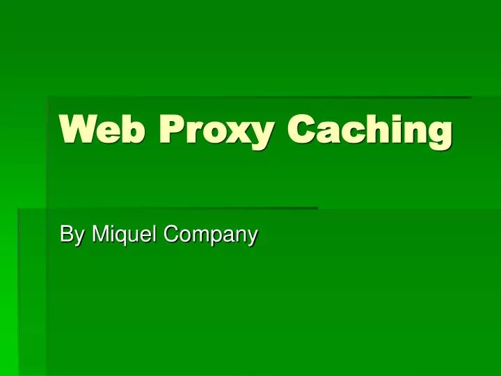 web proxy caching