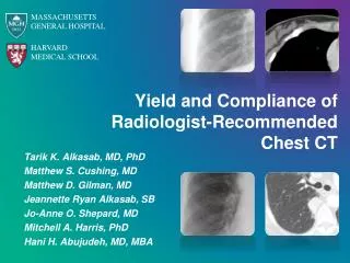 Yield and Compliance of Radiologist-Recommended Chest CT