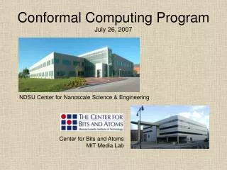 Conformal Computing Program July 26, 2007
