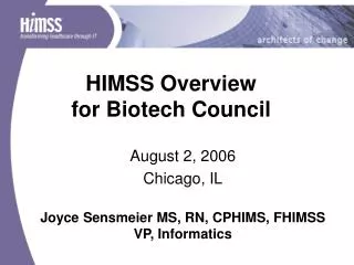 HIMSS Overview for Biotech Council