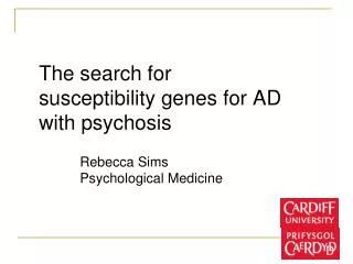 The search for susceptibility genes for AD with psychosis