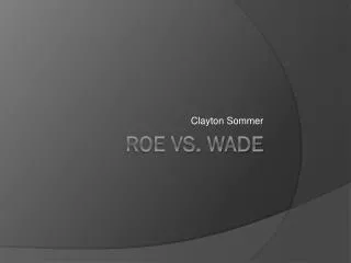 Roe vs. Wade
