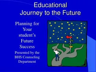 Educational Journey to the Future