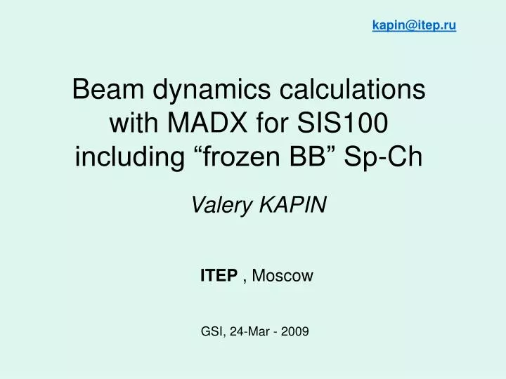 beam dynamics calculations with madx for sis100 including frozen bb sp ch