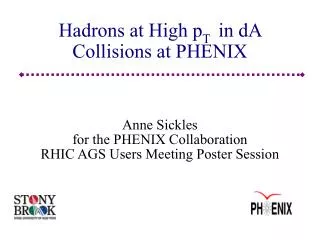 Hadrons at High p T in dA Collisions at PHENIX