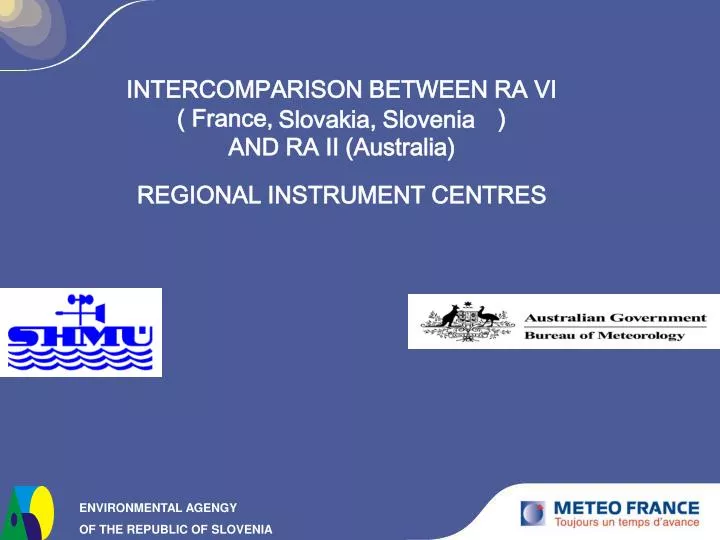 intercomparison between ra vi france and ra ii australia regional instrument centres