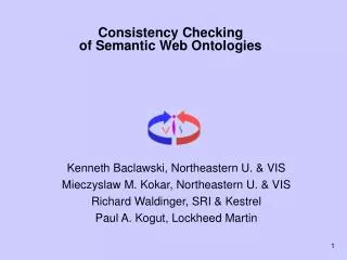 Consistency Checking of Semantic Web Ontologies