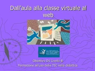dall aula alla classe virtuale al web