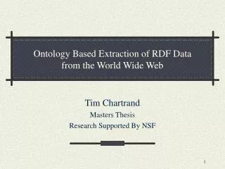 Ontology Based Extraction of RDF Data from the World Wide Web