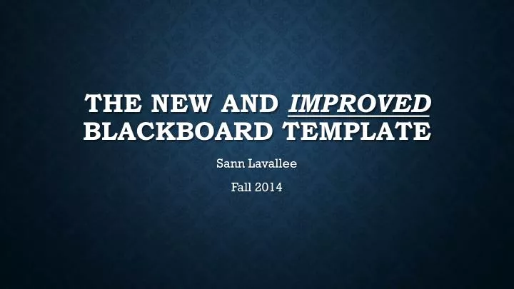 the new and improved blackboard template
