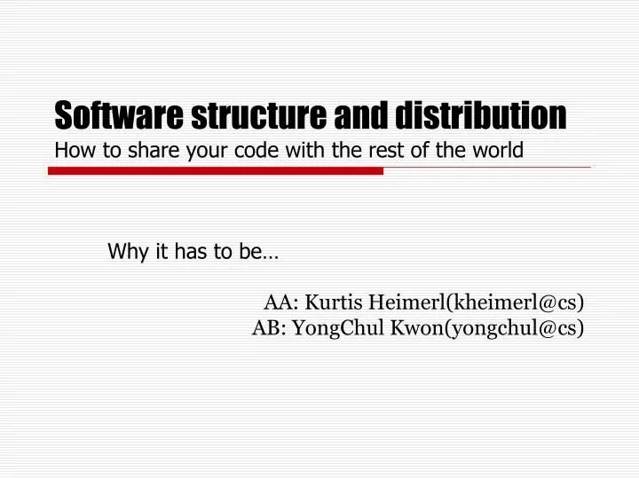 software structure and distribution how to share your code with the rest of the world