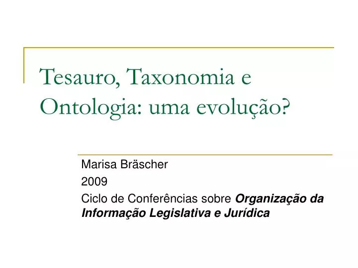 tesauro taxonomia e ontologia uma evolu o