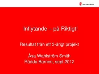 inflytande p riktigt