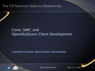 Cone, SIAP, and OpenSkyQuery Client Development