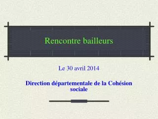 rencontre bailleurs
