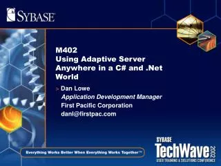 M402 Using Adaptive Server Anywhere in a C# and .Net World