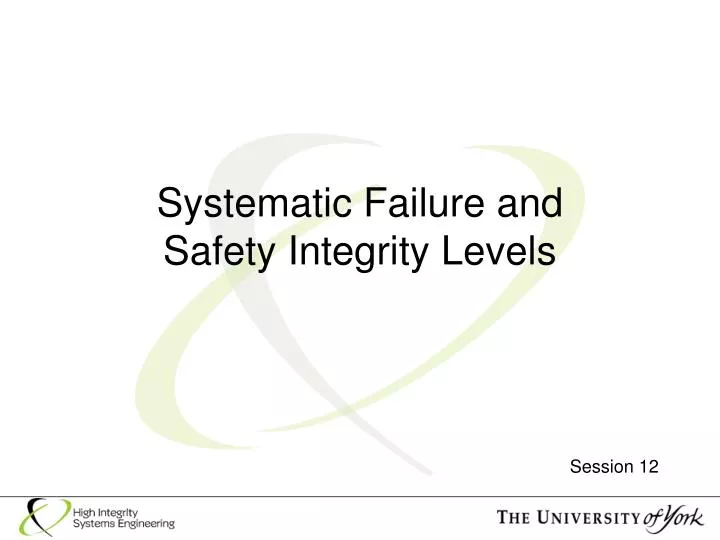 systematic failure and safety integrity levels