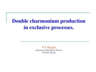Double charmonium production in exclusive processes.