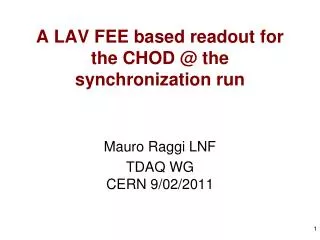 A LAV FEE based readout for the CHOD @ the synchronization run