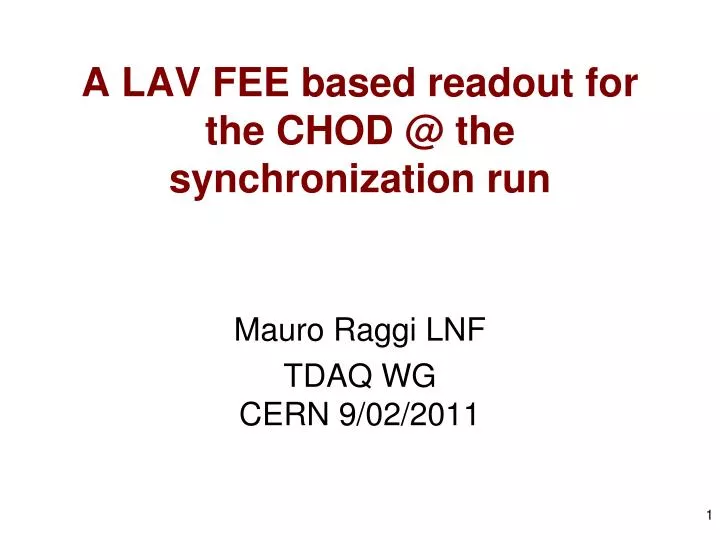 a lav fee based readout for the chod @ the synchronization run